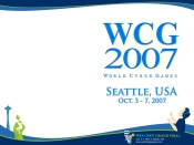 World Cyber Games 2007 Seattle, USA