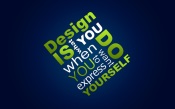 Design Is What You Do When You Want to Express Yourself