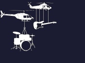 Helicopters, Guitar, Drums