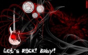 Let is Rock! Baby!