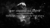 Per aspera ad astra, From a hardships to the stars